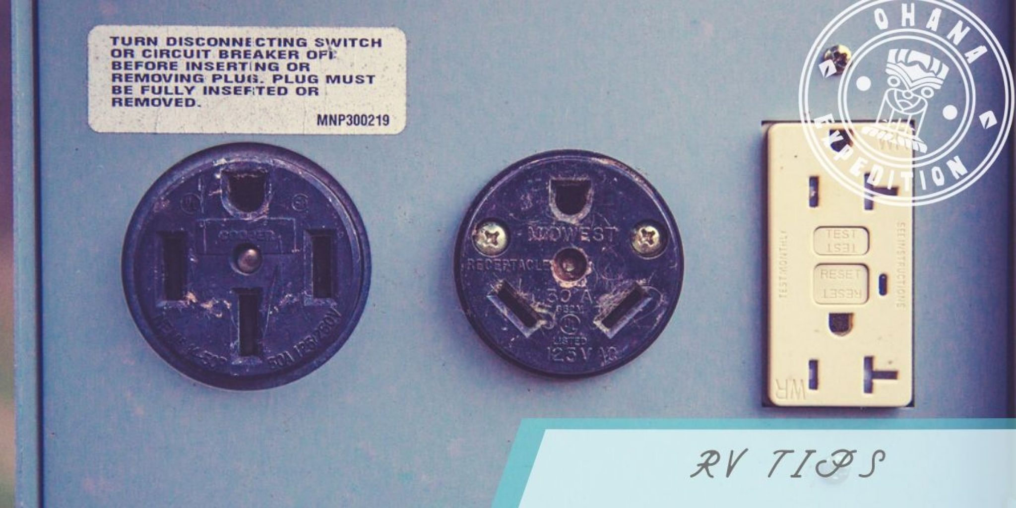 Safely Connecting RV to Shore Power » Ohana Expedition